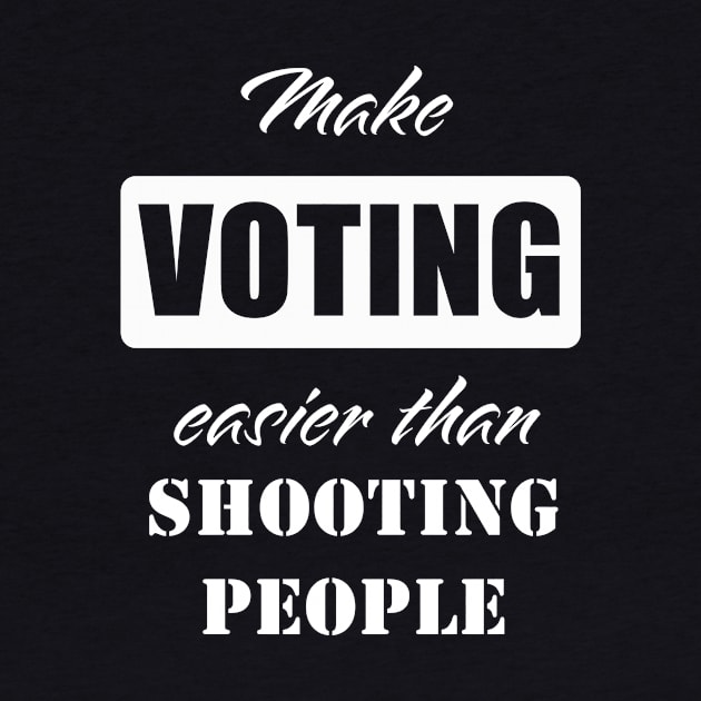 Make Voting Easy by ObtuseObstructionist